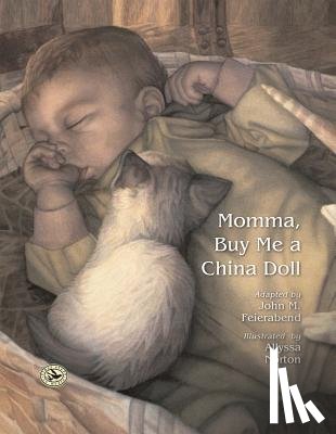 Feierabend, John M., Norton, Allyssa - Momma, Buy Me a China Doll