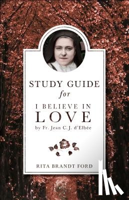 Ford, Rita - I Believe in Love Study Guide