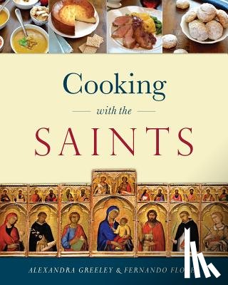 Greeley, Alexandra - Cooking with the Saints