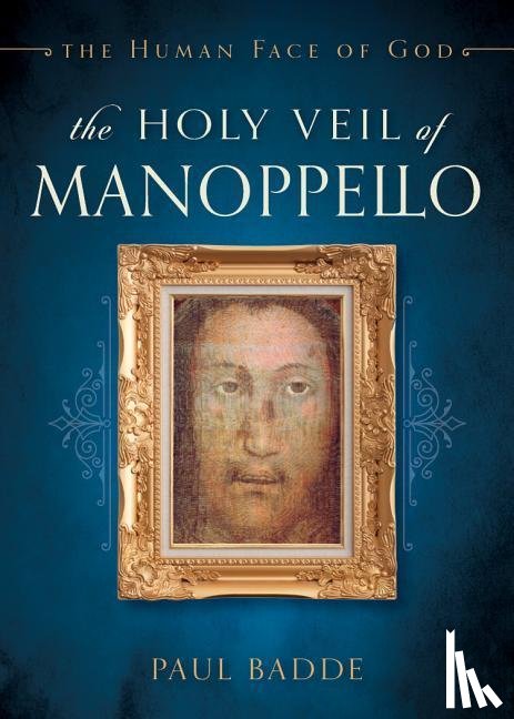 Badde, Paul - HOLY VEIL OF MANOPPELLO