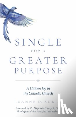Zurlo, Luanne - SINGLE FOR A GREATER PURPOSE