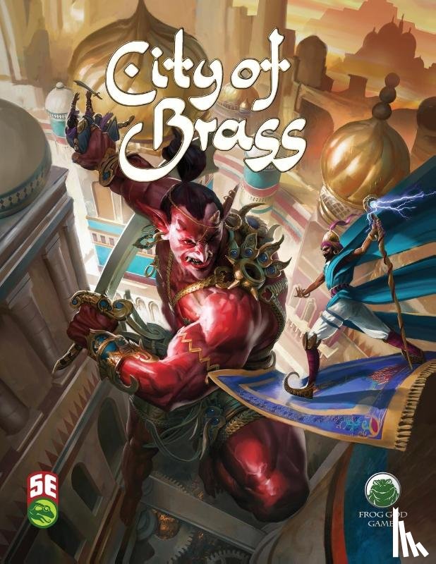 Christofferson, Casey, Green, Scott, Frog God Games - City of Brass 5E