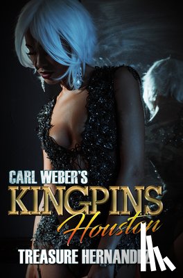 Treasure Hernandez - Carl Weber's Kingpins: Houston