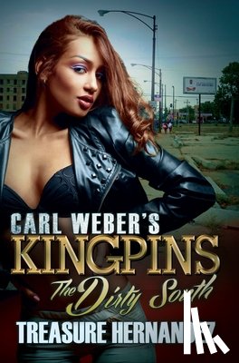 Hernandez, Treasure - Carl Weber's Kingpins: The Dirty South
