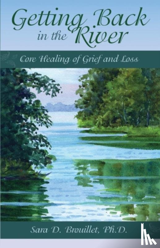 Brouillet, Sara Dumaine - Getting Back In The River
