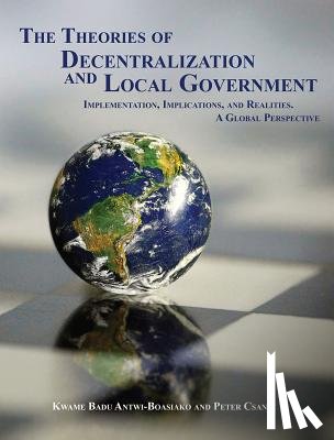  - The Theories of Decentralization and Local Government