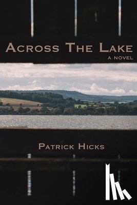 Hicks, Patrick - Across the Lake