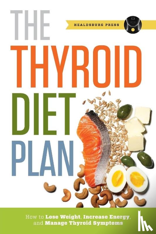 Press, Healdsburg - Thyroid Diet Plan