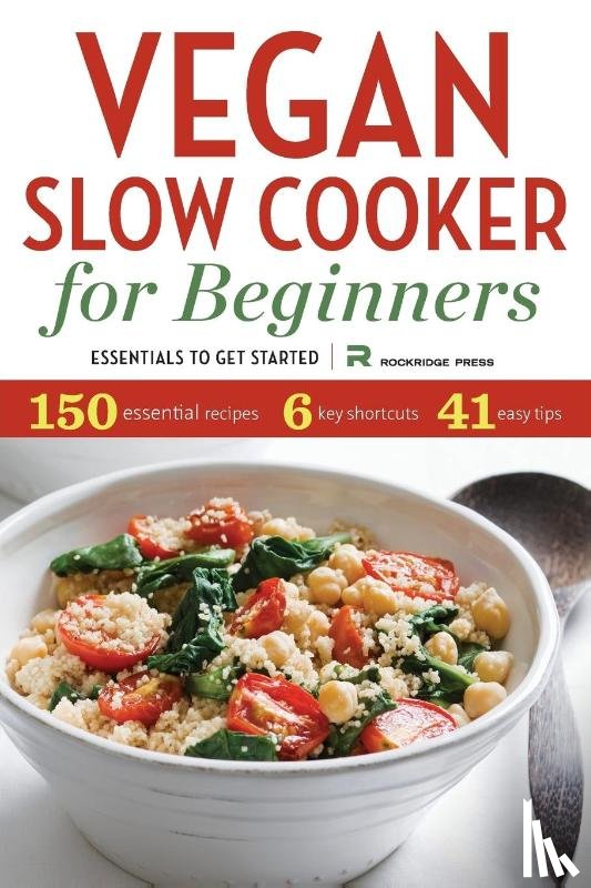Rockridge Press - Vegan Slow Cooker for Beginners