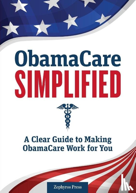 Zephyros Press - Obamacare Simplified