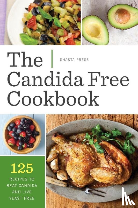 Shasta Press - The Candida Free Cookbook