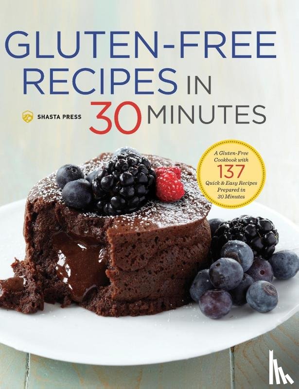Shasta Press - Gluten-Free Recipes in 30 Minutes