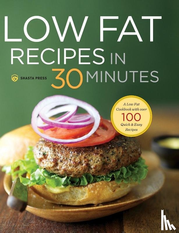 Shasta Press - Low Fat Recipes in 30 Minutes