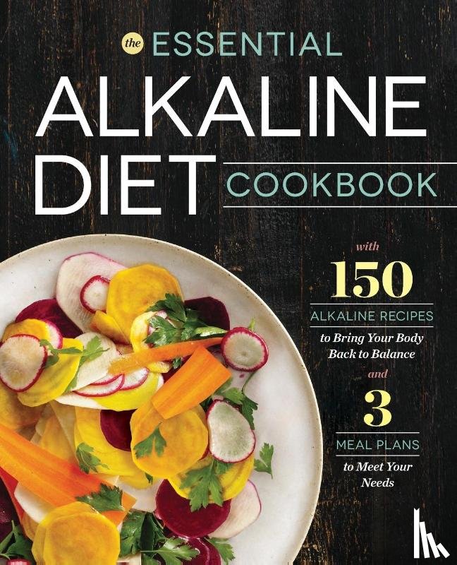 Rockridge Press - The Essential Alkaline Diet Cookbook