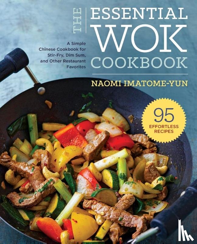 Imatome-Yun, Naomi - The Essential Wok Cookbook