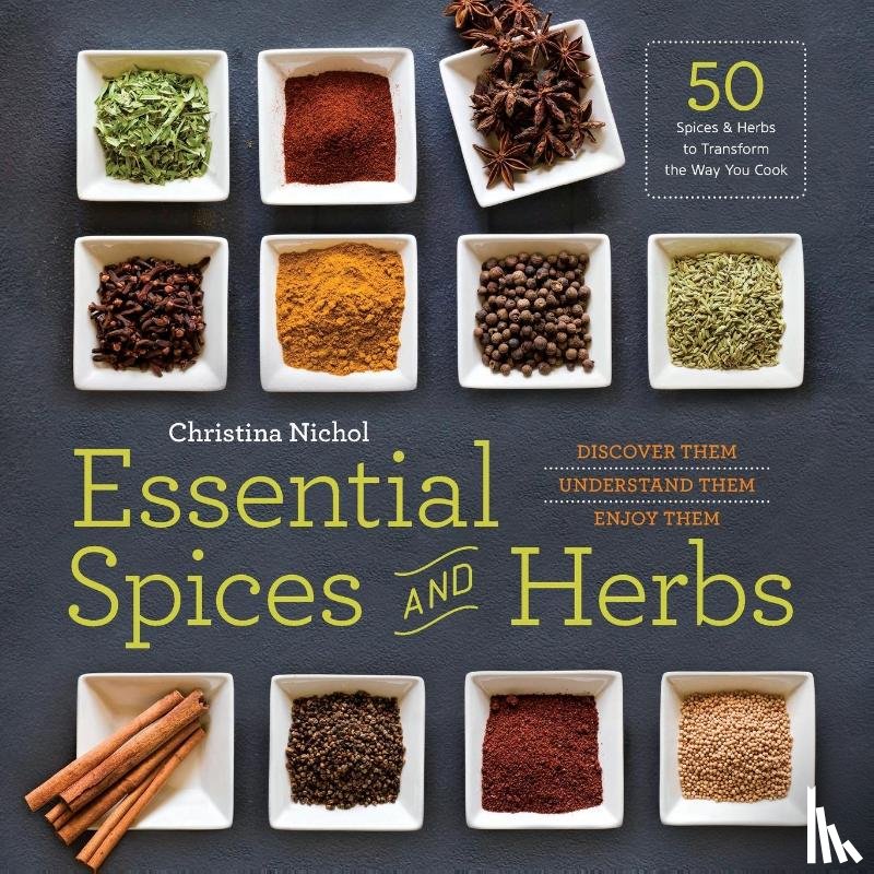 Nichol, Christina - Essential Spices and Herbs