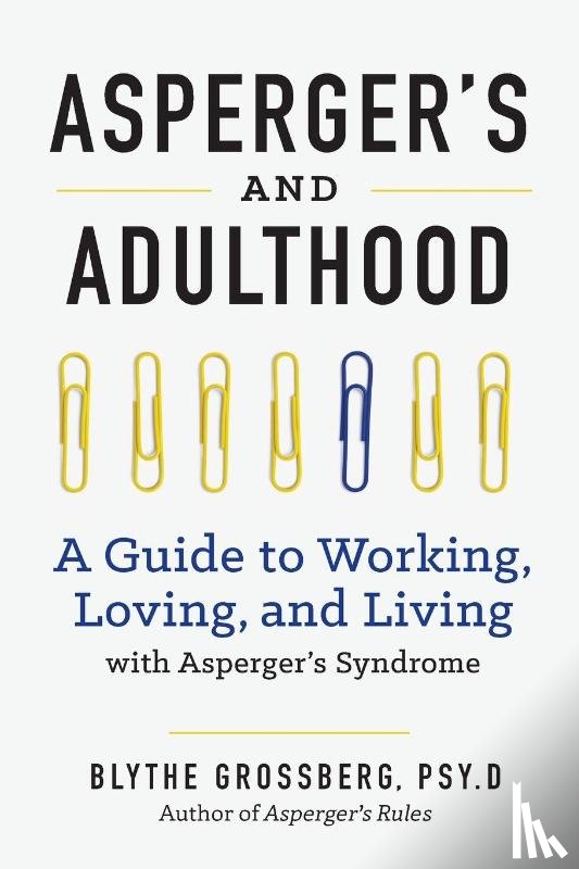 PsyD, Blythe Grossberg - Aspergers and Adulthood