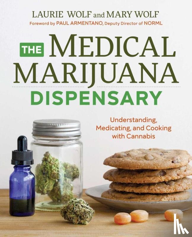 Wolf, Laurie, Wolf, Mary - The Medical Marijuana Dispensary