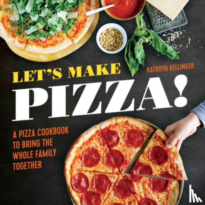 Kathryn Kellinger - Let's Make Pizza!