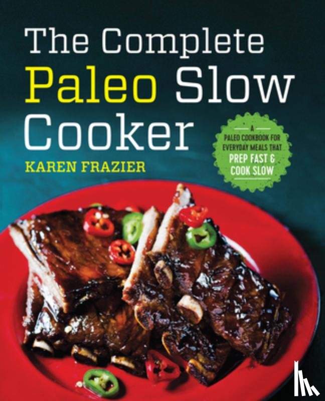 Karen Frazier - The Complete Paleo Slow Cooker