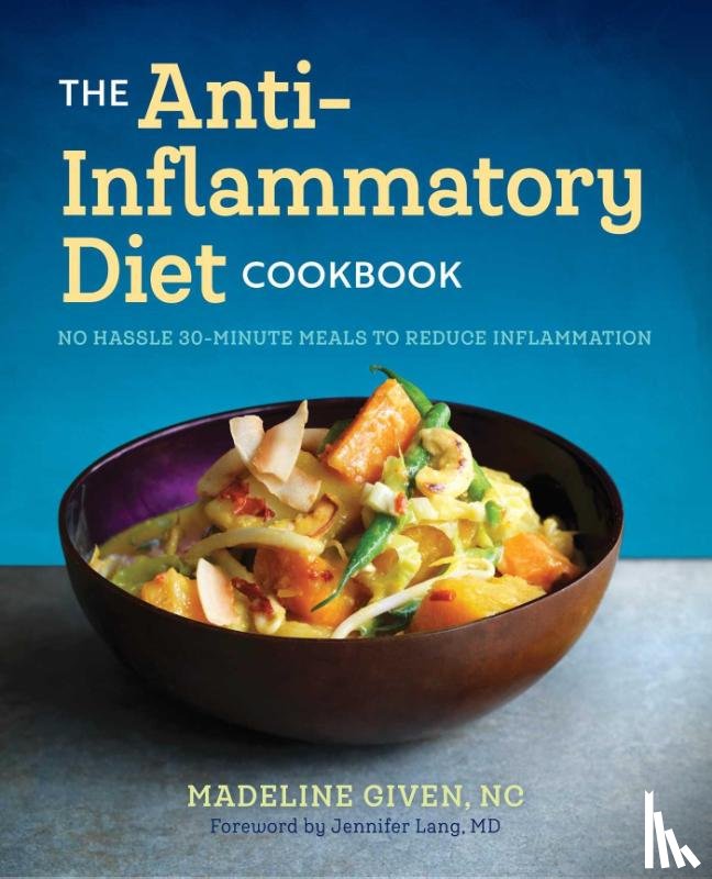 Given, Madeline - The Anti Inflammatory Diet Cookbook