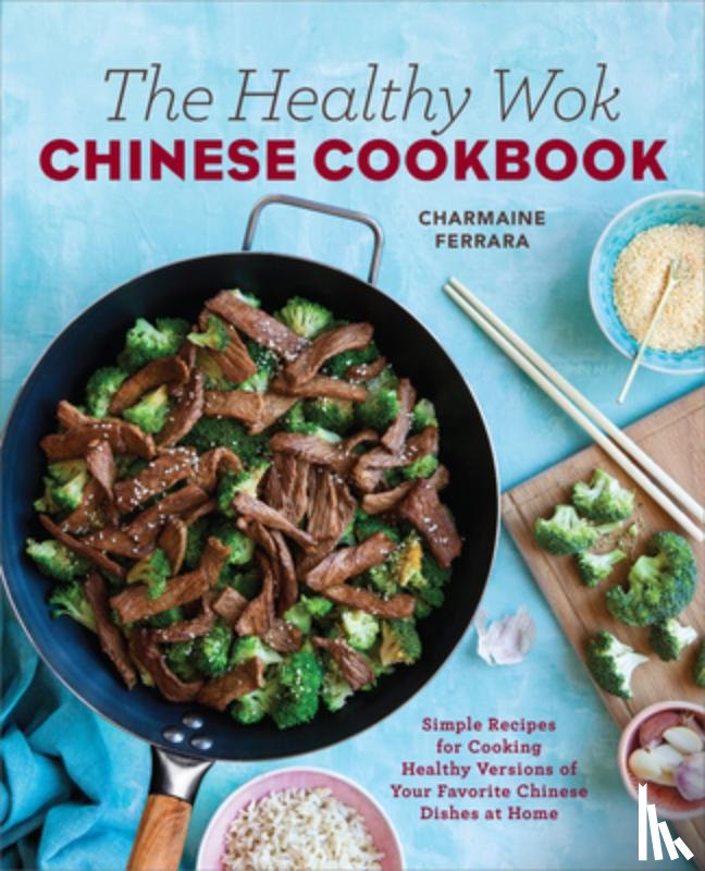 Ferrara, Charmaine - HEALTHY WOK CHINESE CKBK
