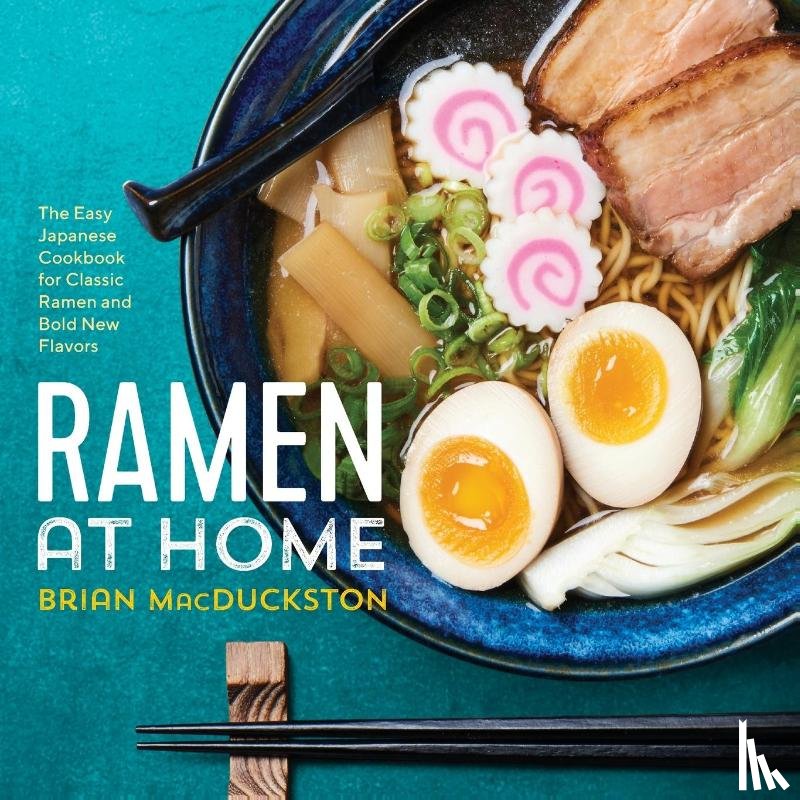 Macduckston, Brian - Ramen at Home