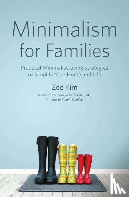 Kim, Zoë - Minimalism for Families
