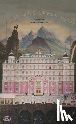 Anderson, Wes - GRAND BUDAPEST HOTEL