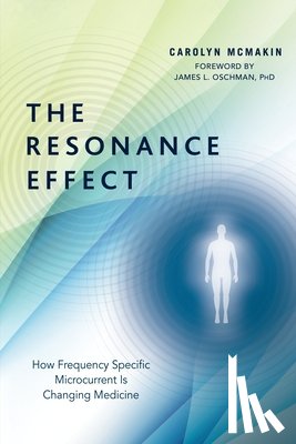 McMakin, Carolyn - The Resonance Effect