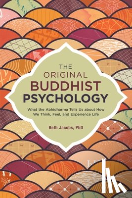 Jacobs, Beth - The Original Buddhist Psychology