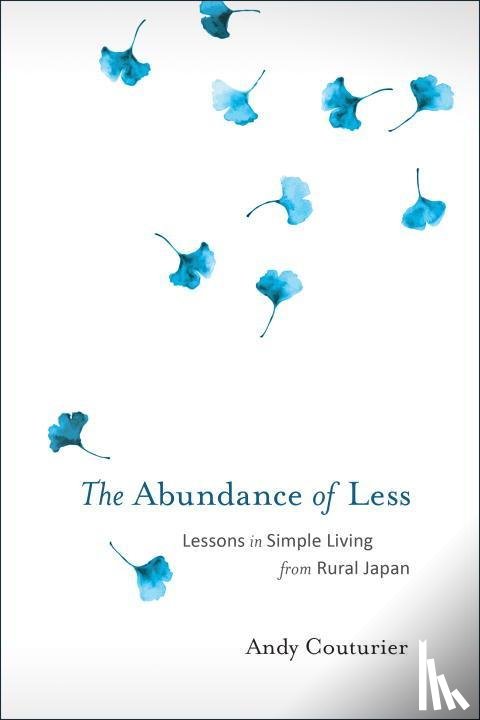 Couturier, Andy - The Abundance of Less