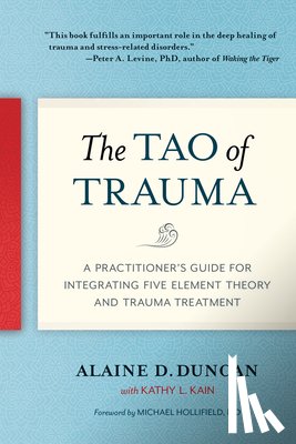 Duncan, Alaine D., Kain, Kathy L. - The Tao of Trauma