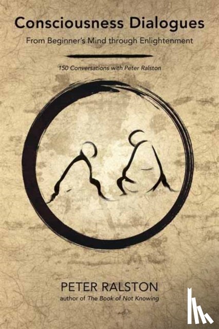 Ralston, Peter - Consciousness Dialogues