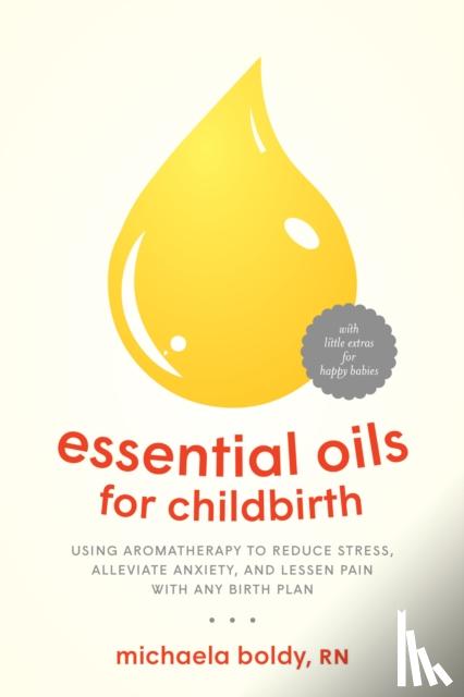 Michaela Boldy - Essential Oils for Childbirth