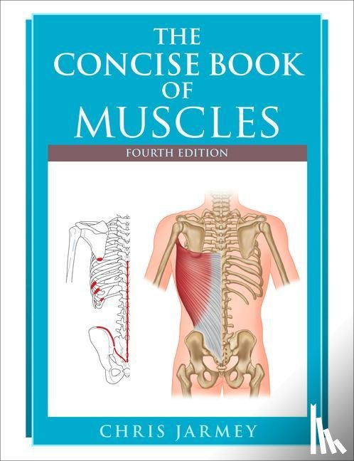 Jarmey, Chris - Jarmey, C: CONCISE BK OF MUSCLES 4TH /E