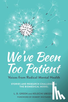 Green, Liz Demi, Ubozoh, Kelechi - We've Been Too Patient