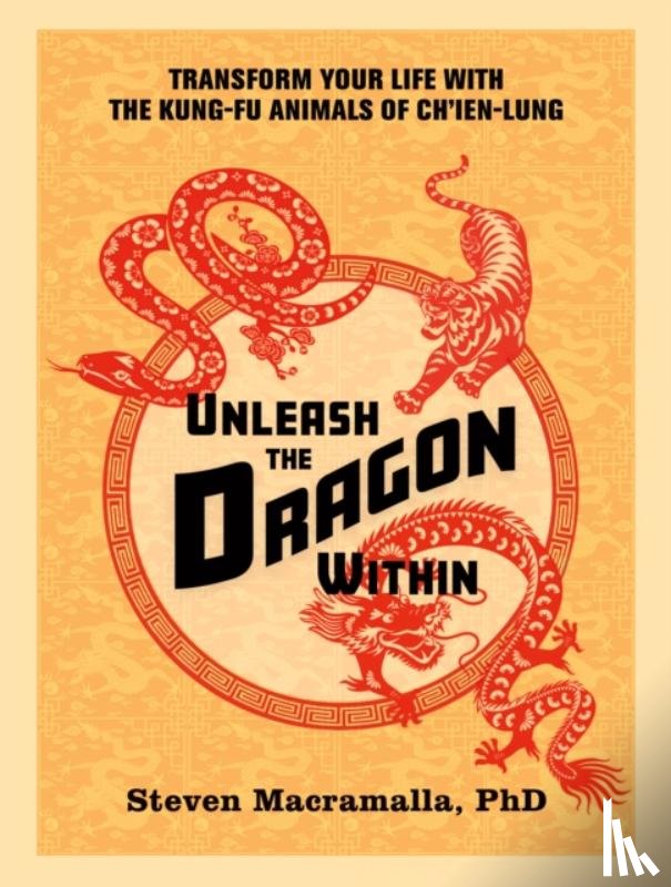 Macramalla, Steven - Unleash the Dragon Within