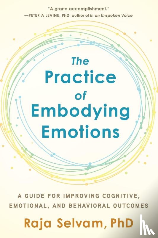 Selvam, Raja - The Practice of Embodying Emotions