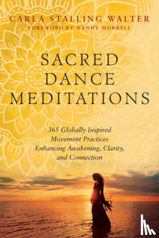 Walter, Carla Stalling - Sacred Dance Meditations