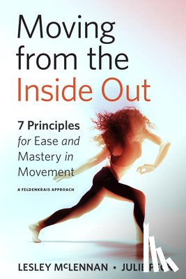 McLennan, Lesley, Peck, Julie - Moving from the Inside Out