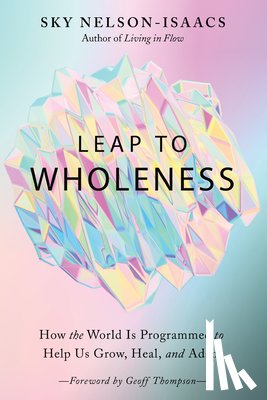 Nelson-Isaacs, Sky - Leap to Wholeness