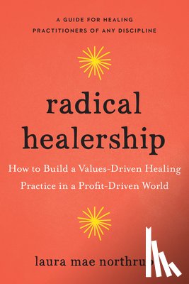Northrup, Laura Mae - Radical Healership