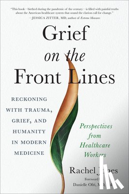 Jones, Rachel - Grief on the Frontlines
