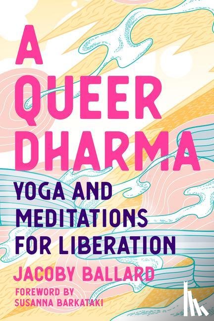Ballard, Jacoby - A Queer Dharma