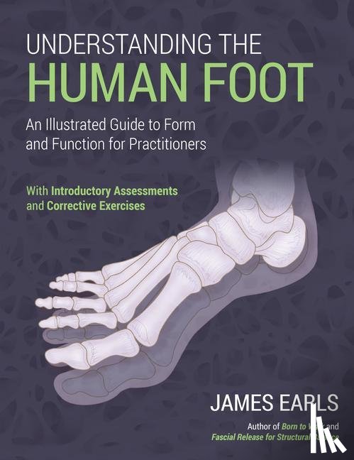 Earls, James - Earls, J: Understanding the Human Foot