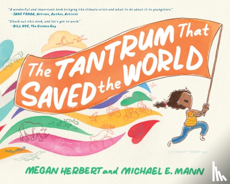 Herbert, Megan, Mann, Michael E. - Tantrum That Saved the World