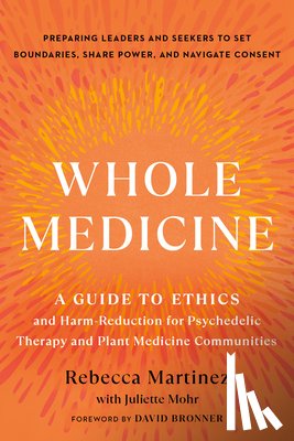 Martinez, Rebecca, Mohr, Juliette - Whole Medicine