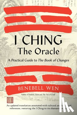 Wen, Benebell - I Ching, The Oracle