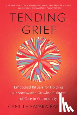 Barton, Camille - Tending Grief
